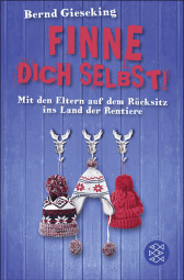 Buchcover von Finne dich selbst!: Mit den Eltern auf dem Rücksitz ins Land der Rentiere von Bernd Gieseking
