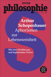 Buchcover von Aphorismen zur Lebensweisheit: (Mit Begleittexten vom Philosophie Magazin) von Arthur Schopenhauer