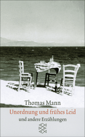 Buchcover von Sämtliche Erzählungen in vier Bänden: Unordnung und frühes Leid: Erzählungen 1919-1930 von Thomas Mann