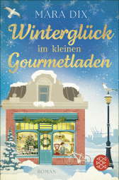 Buchcover von Winterglück im kleinen Gourmetladen von Mara Dix