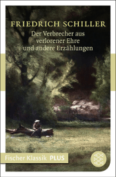 Buchcover von Der Verbrecher aus verlorener Ehre und andere Erzählungen von Friedrich Schiller