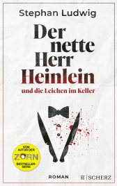 Buchcover von Der nette Herr Heinlein und die Leichen im Keller: Roman von Stephan Ludwig