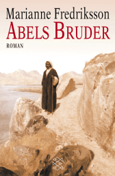 Buchcover von Abels Bruder: Roman von Marianne Fredriksson