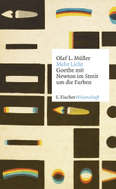 Buchcover von Mehr Licht: Goethe mit Newton im Streit um die Farben von Olaf L. Müller