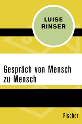 Buchcover von Gespräch von Mensch zu Mensch von Luise Rinser