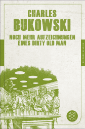 Buchcover von Noch mehr Aufzeichnungen eines Dirty Old Man von Charles Bukowski