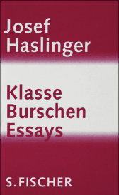 Buchcover von Klasse Burschen: Essays von Josef Haslinger