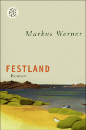 Buchcover von Festland: Roman von Markus Werner