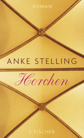 Buchcover von Horchen: Roman von Anke Stelling