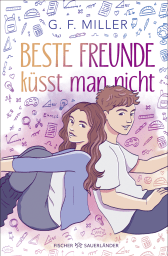 Buchcover von Beste Freunde küsst man nicht von G. F. Miller