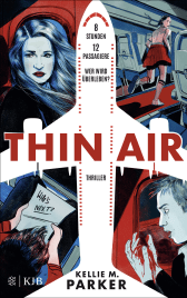Buchcover von Thin Air: 8 Stunden. 12 Passagiere. Wer wird überleben? von Kellie M. Parker