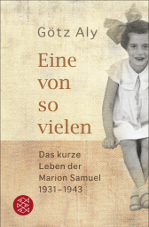 Buchcover von Eine von so vielen: Das kurze Leben der Marion Samuel 1931 - 1943 von Götz Aly