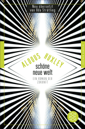 Buchcover von Schöne Neue Welt: Ein Roman der Zukunft von Aldous Huxley