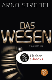 Buchcover von Das Wesen: Psychothriller von Arno Strobel