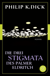 Buchcover von Die drei Stigmata des Palmer Eldritch: Roman von Philip K. Dick