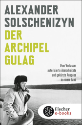Buchcover von Der Archipel GULAG: Vom Verfasser autorisierte überarbeitete und gekürzte Ausgabe in einem Band von Alexander Solschenizyn