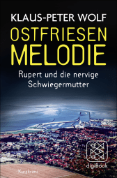 Buchcover von Ostfriesenmelodie: Rupert und die nervige Schwiegermutter. Ein Kurzkrimi von Klaus-Peter Wolf