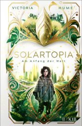 Buchcover von Solartopia – Am Anfang der Welt von Victoria Hume