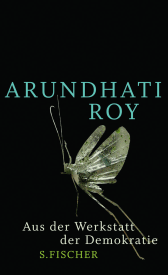 Buchcover von Aus der Werkstatt der Demokratie von Arundhati Roy