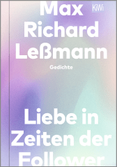 Buchcover von Liebe in Zeiten der Follower: Gedichte von Max Richard Leßmann
