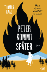 Buchcover von Peter kommt später: Frau Huber ermittelt. Der dritte Fall von Thomas Raab