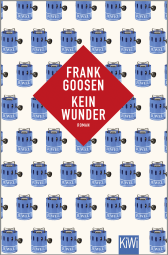Buchcover von Kein Wunder: Roman von Frank Goosen