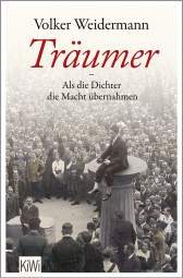 Buchcover von Träumer - Als die Dichter die Macht übernahmen von Volker Weidermann