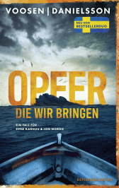 Buchcover von Opfer, die wir bringen: Ein Fall für Svea Karhuu & Jon Nordh von Roman Voosen, Kerstin Signe Danielsson
