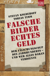 Buchcover von Falsche Bilder - Echtes Geld: Der Fälschungscoup des Jahrhunderts - und wer alles daran verdiente von Stefan Koldehoff, Tobias Timm