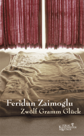 Buchcover von Zwölf Gramm Glück von Feridun Zaimoglu
