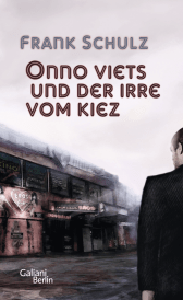 Buchcover von Onno Viets und der Irre vom Kiez: Roman von Frank Schulz