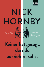 Buchcover von Keiner hat gesagt, dass du ausziehen sollst: Eine Ehe in zehn Sitzungen von Nick Hornby