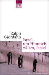 Buchcover von Israel, um Himmels willen, Israel von Ralph Giordano