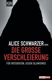 Buchcover von Die große Verschleierung: Für Integration, gegen Islamismus