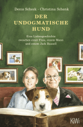 Buchcover von Der undogmatische Hund: Eine Liebesgeschichte zwischen einer Frau, einem Mann und einem Jack Russell  von Denis Scheck, Christina Schenk