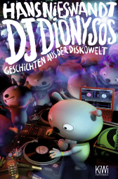 Buchcover von DJ Dionysos: Geschichten aus der Diskowelt von Hans Nieswandt