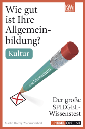 Buchcover von Wie gut ist Ihre Allgemeinbildung? Kultur: Der große SPIEGEL-Wissenstest zum Mitmachen von Martin Doerry, Markus Verbeet