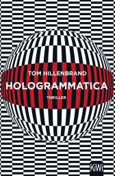 Buchcover von Hologrammatica: Thriller von Tom Hillenbrand