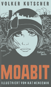 Buchcover von Moabit von Volker Kutscher, Kat Menschik