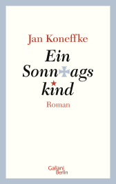 Buchcover von Ein Sonntagskind von Jan Koneffke
