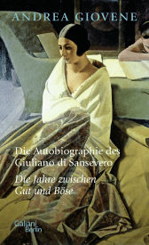 Buchcover von Die Autobiographie des Giuliano di Sansevero: Die Jahre zwischen Gut und Böse von Andrea Giovene