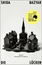Buchcover von Die Lücken: Roman von Shida Bazyar