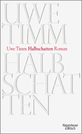 Buchcover von Halbschatten: Roman von Uwe Timm