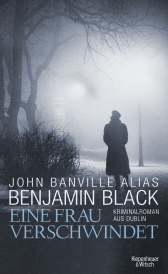 Buchcover von Eine Frau verschwindet: Kriminalroman aus Dublin von Benjamin Black, John Banville