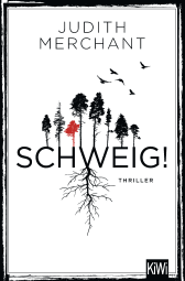 Buchcover von SCHWEIG!: Thriller von Judith Merchant