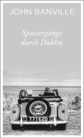 Buchcover von Spaziergänge durch Dublin von John Banville