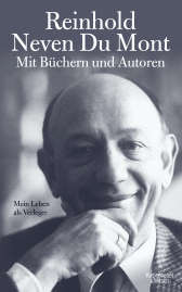 Buchcover von Mit Büchern und Autoren: Mein Leben als Verleger von Reinhold Neven Du Mont