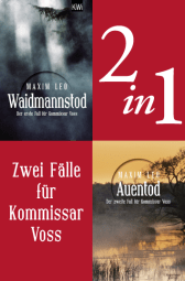 Buchcover von Kommissar Voss ermittelt Band 1+2 (2in1-Bundle): Waidmannstod - Auentod von Maxim Leo