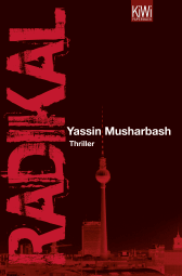 Buchcover von Radikal: Thriller von Yassin Musharbash