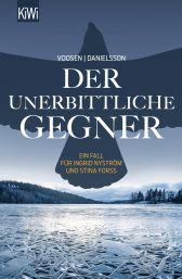 Buchcover von Der unerbittliche Gegner: Ein Fall für Ingrid Nyström und Stina Forss von Roman Voosen, Kerstin Signe Danielsson